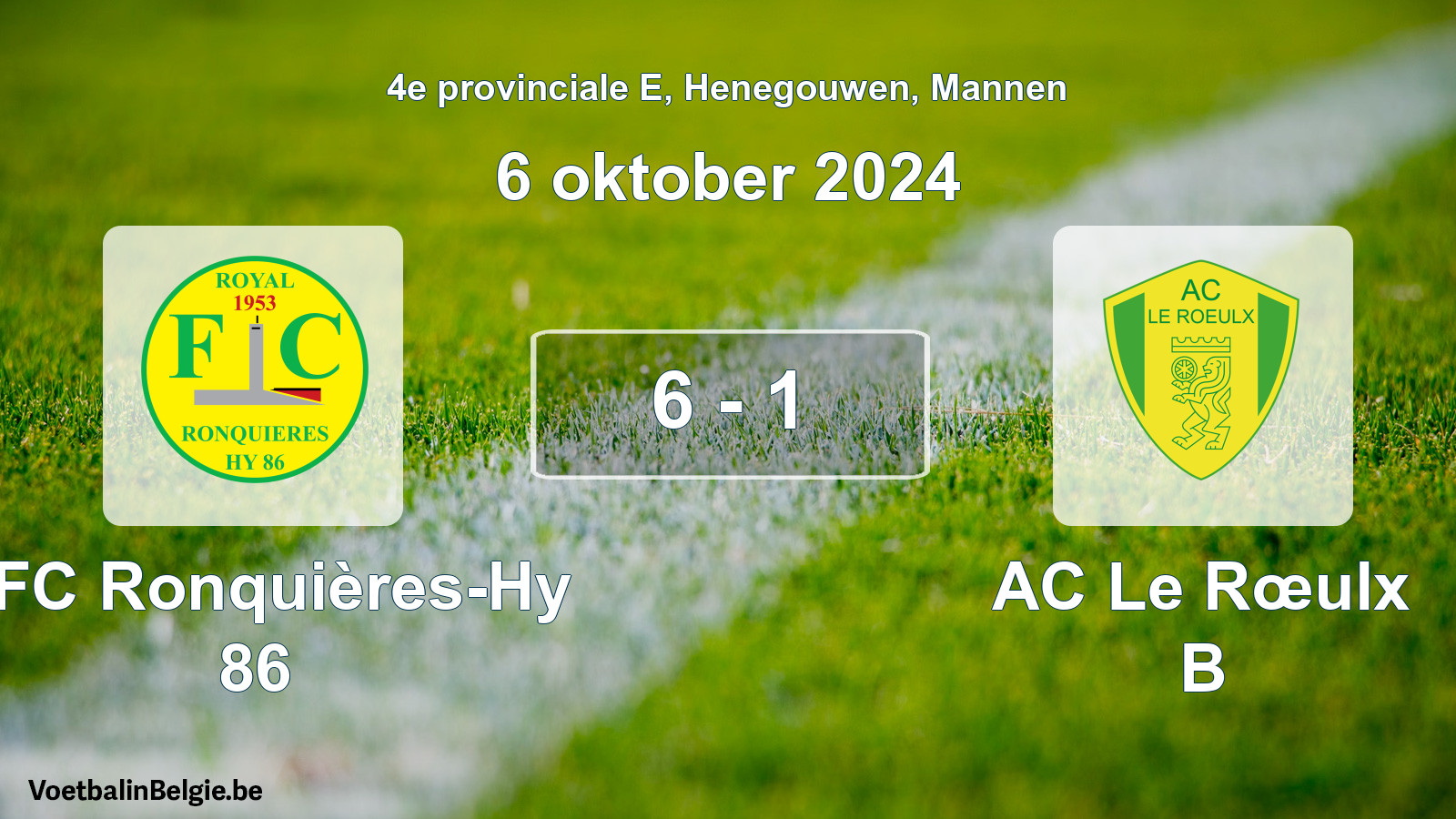 Gespeelde wedstrijd mannenvoetbal: RFC Ronquières-Hy 86 - AC Le Rœulx B 6 - 1 (6 oktober 2024)