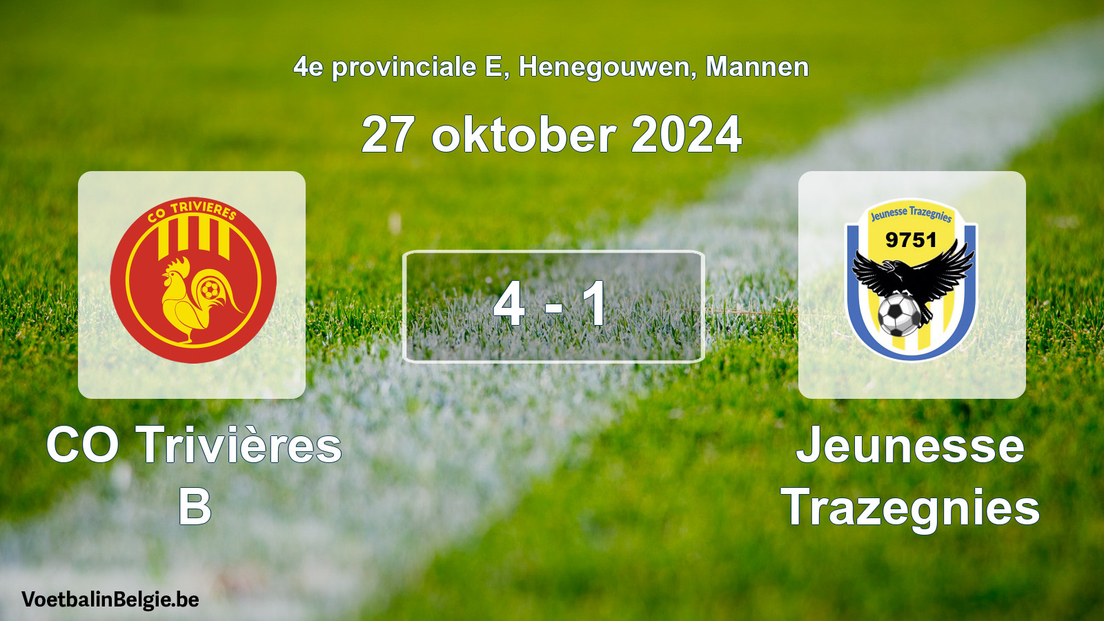 Gespieltes Spiel männer-Fußball: CO Trivières B - Jeunesse Trazegnies 4 - 1 (27 Oktober 2024)