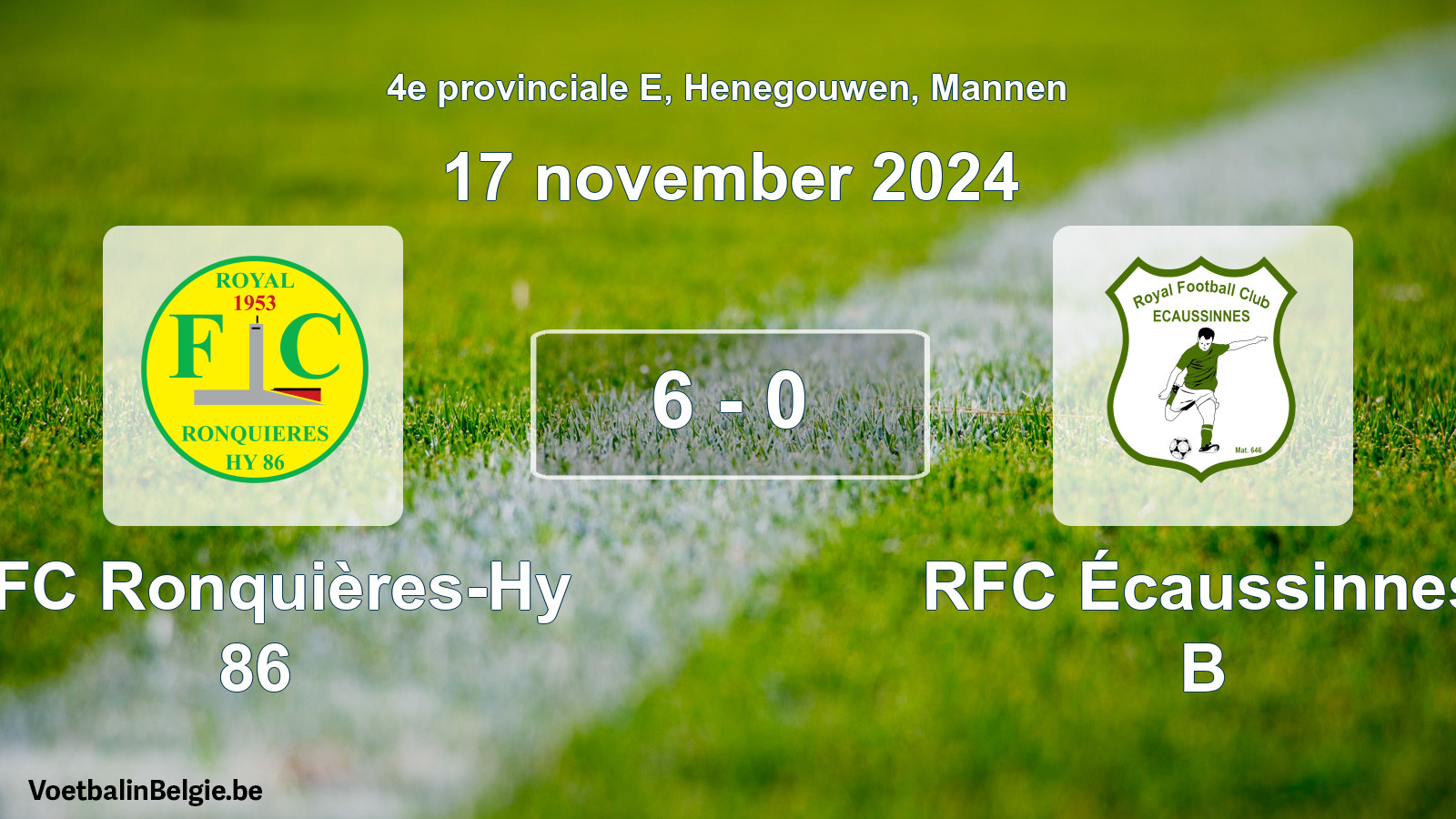 Gespeelde wedstrijd mannenvoetbal: RFC Ronquières-Hy 86 - RFC Écaussinnes B 6 - 0 (17 november 2024)