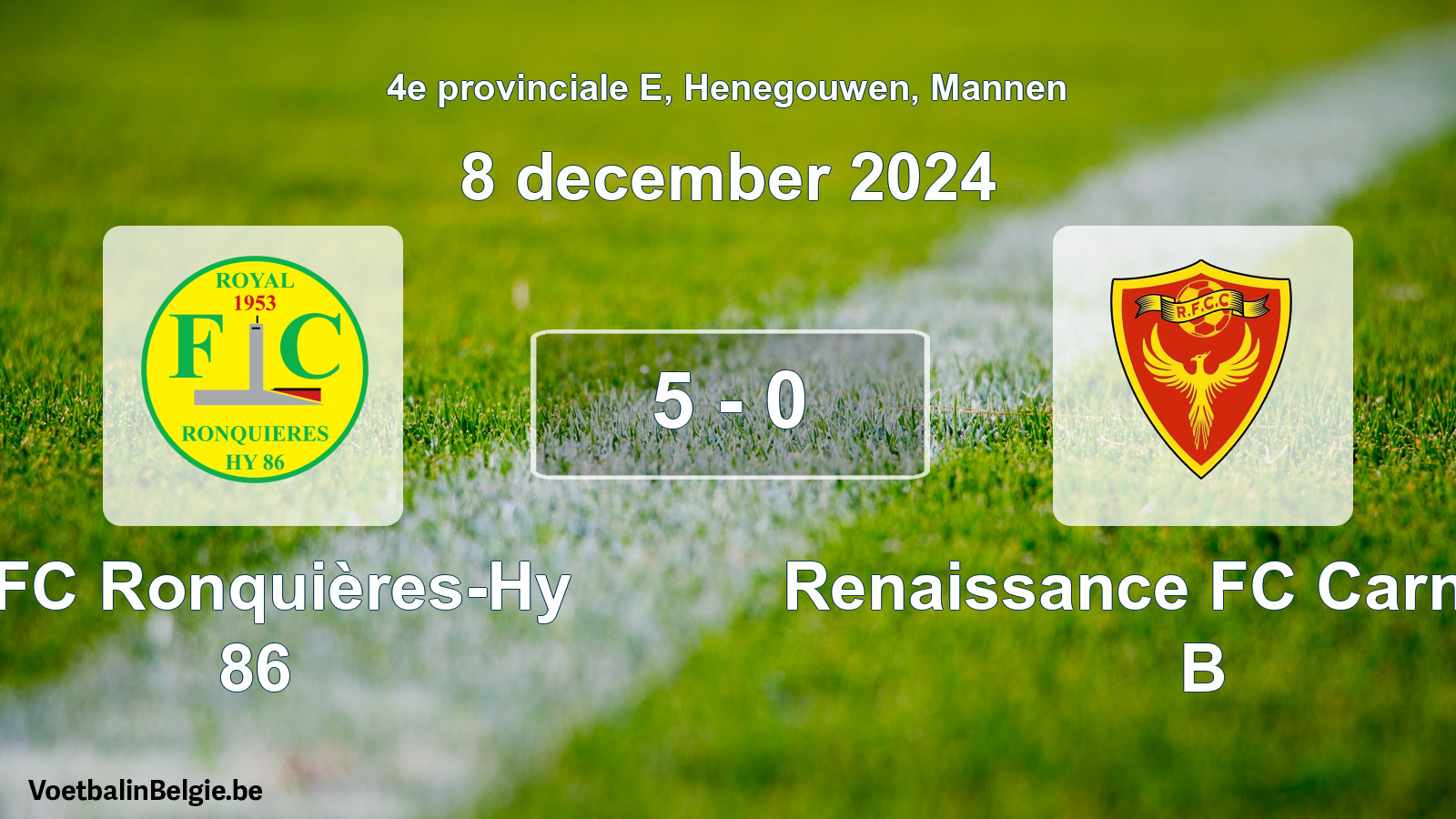 Gespeelde wedstrijd mannenvoetbal: RFC Ronquières-Hy 86 - Renaissance FC Carnières B 5 - 0 (8 december 2024)