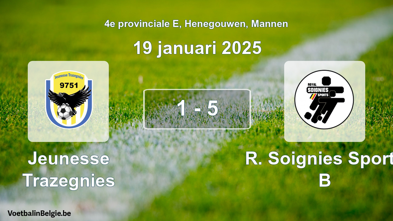 Gespeelde wedstrijd mannenvoetbal: Jeunesse Trazegnies - R. Soignies Sports B 1 - 5 (19 januari 2025)