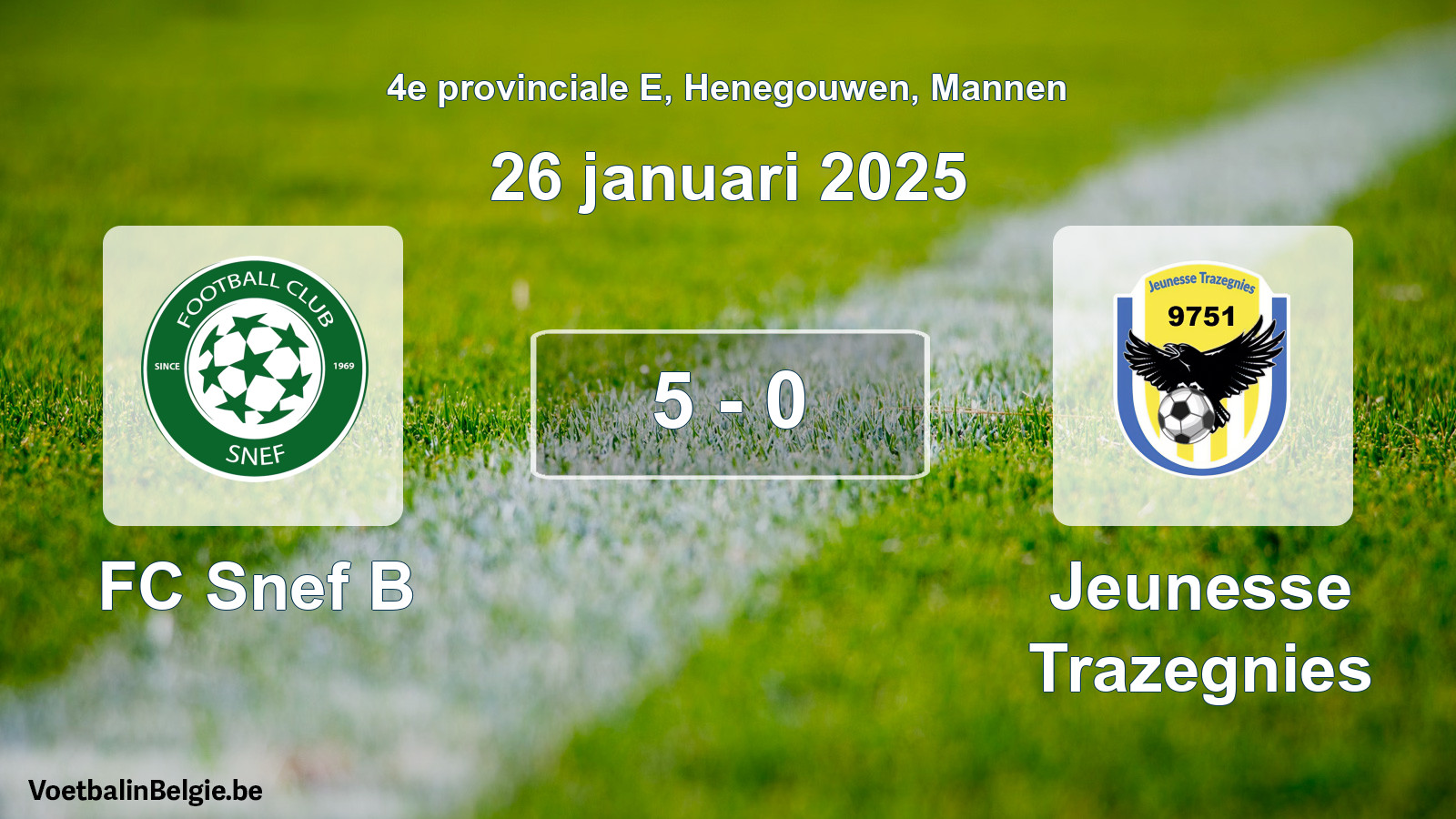 Gespeelde wedstrijd mannenvoetbal: FC Snef B - Jeunesse Trazegnies 5 - 0 (26 januari 2025)