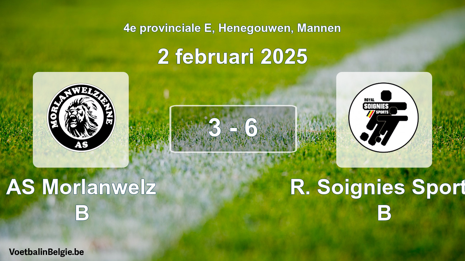 Gespeelde wedstrijd mannenvoetbal: AS Morlanwelz B - R. Soignies Sports B 3 - 6 (2 februari 2025)