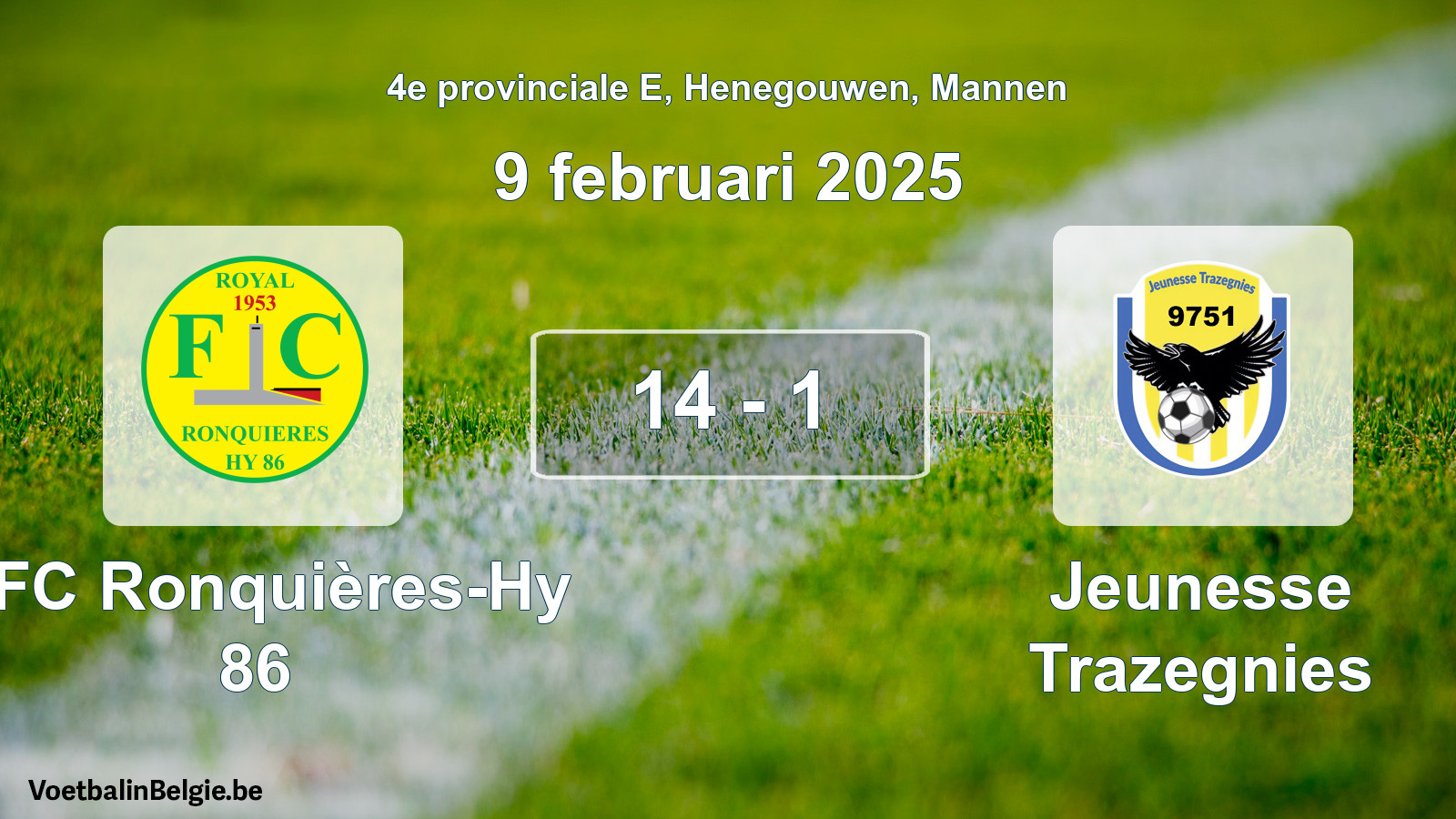 Gespeelde wedstrijd mannenvoetbal: RFC Ronquières-Hy 86 - Jeunesse Trazegnies 14 - 1 (9 februari 2025)