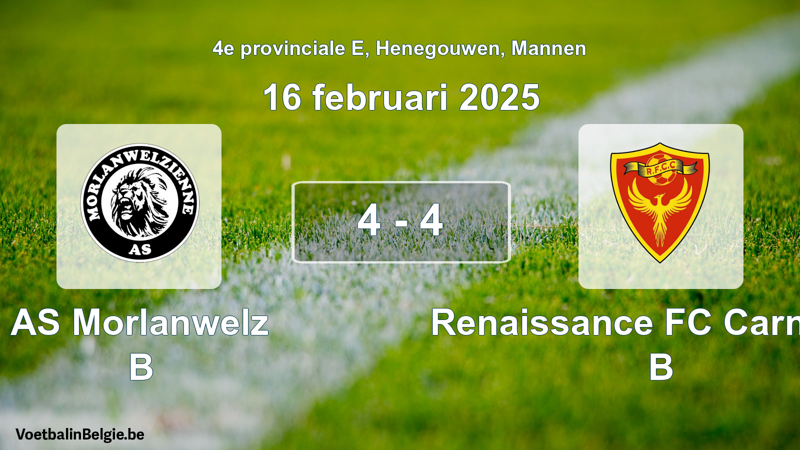 Gespeelde wedstrijd mannenvoetbal: AS Morlanwelz B - Renaissance FC Carnières B 4 - 4 (16 februari 2025)