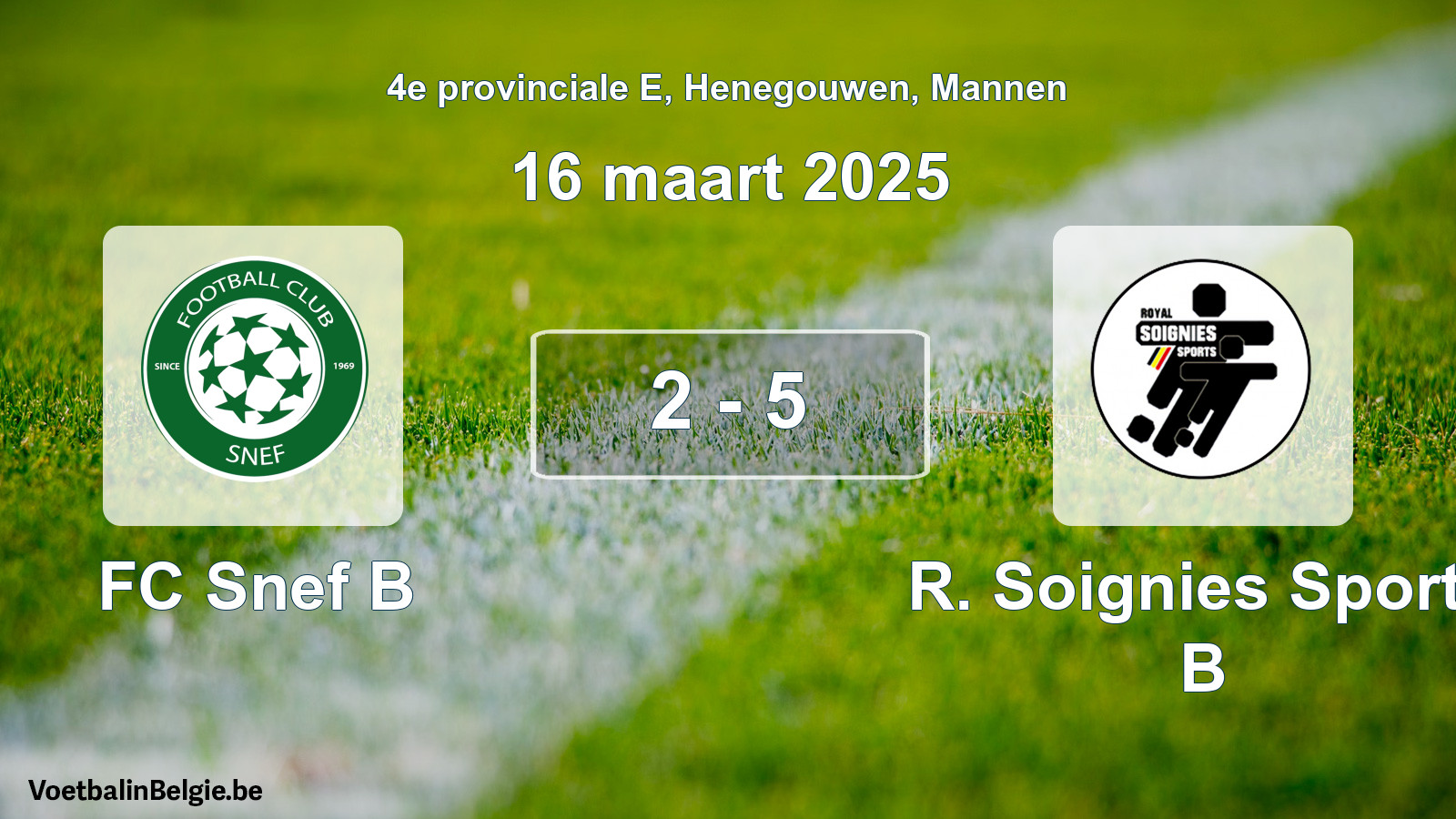 Gespeelde wedstrijd mannenvoetbal: FC Snef B - R. Soignies Sports B 2 - 5 (16 maart 2025)