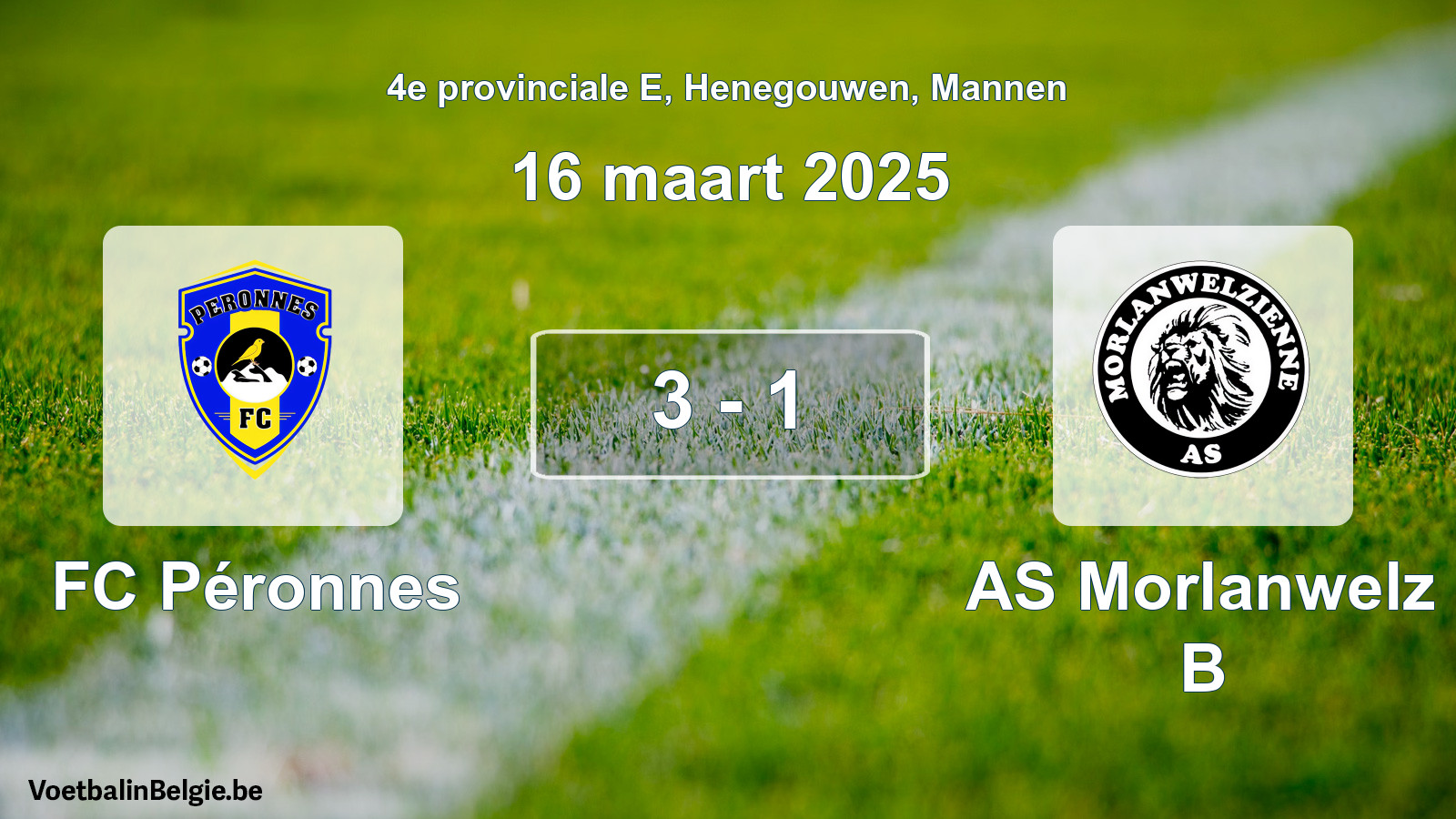 Gespeelde wedstrijd mannenvoetbal: FC Péronnes - AS Morlanwelz B 3 - 1 (16 maart 2025)