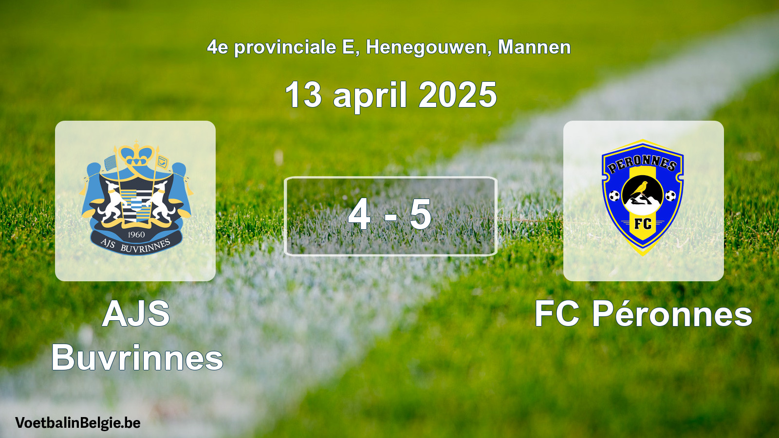 Played match men football: AJS Buvrinnes - FC Péronnes 4 - 5 (13 April 2025)