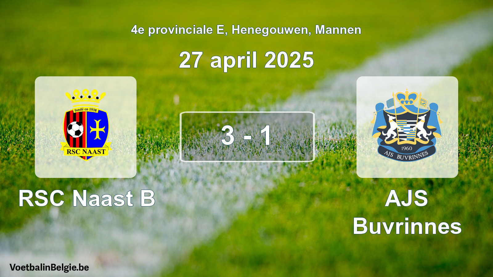 Gespeelde wedstrijd mannenvoetbal: RSC Naast B - AJS Buvrinnes 3 - 1 (27 april 2025)