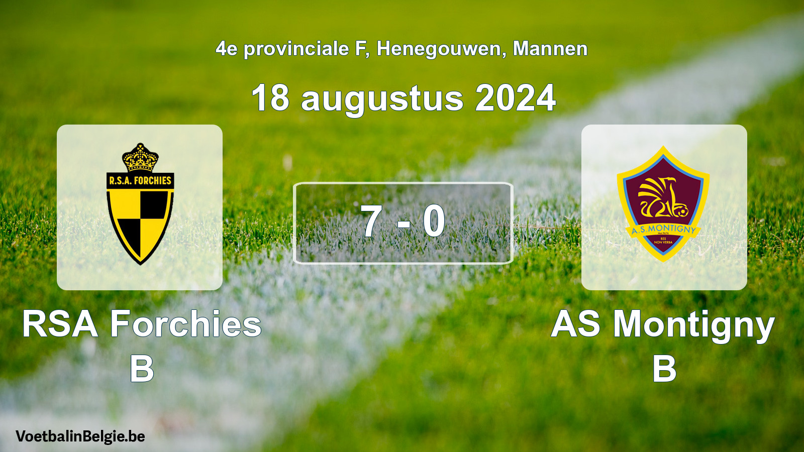 Gespeelde wedstrijd mannenvoetbal: RSA Forchies B - AS Montigny B 7 - 0 (18 augustus 2024)