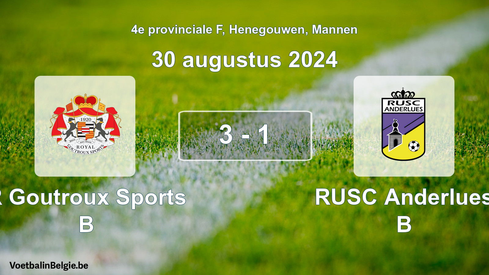 Gespeelde wedstrijd mannenvoetbal: R Goutroux Sports B - RUSC Anderlues B 3 - 1 (30 augustus 2024)