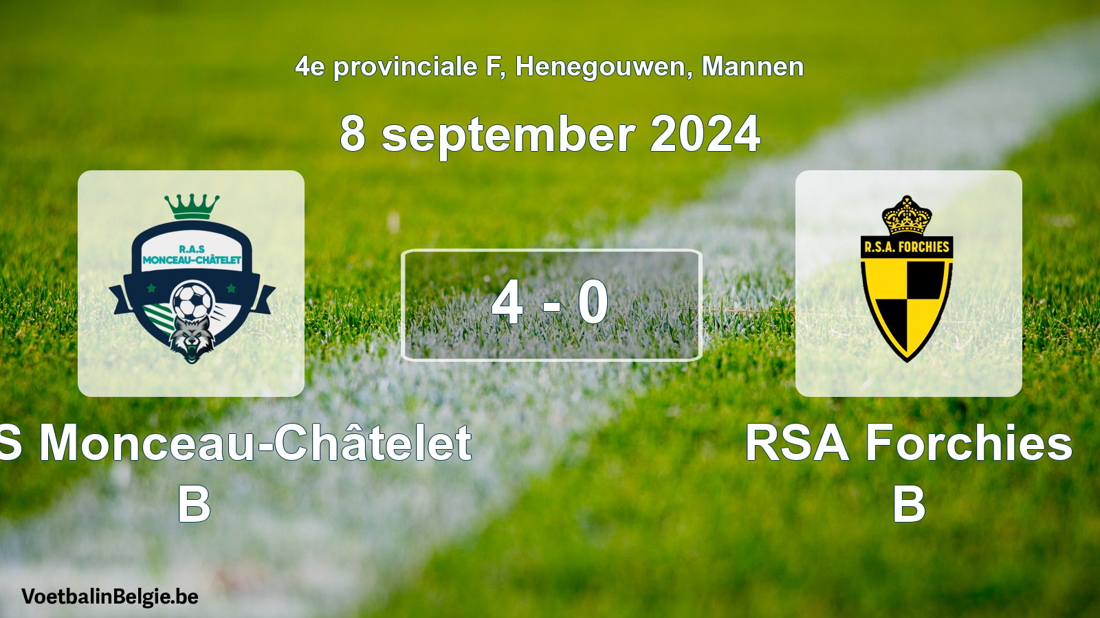 Gespeelde wedstrijd mannenvoetbal: RAS Monceau-Châtelet B - RSA Forchies B 4 - 0 (8 september 2024)