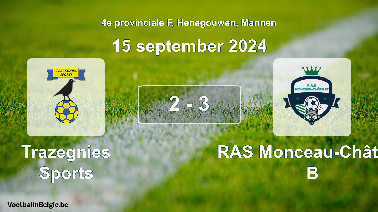 Gespeelde wedstrijd mannenvoetbal: Trazegnies Sports - RAS Monceau-Châtelet B 2 - 3 (15 september 2024)
