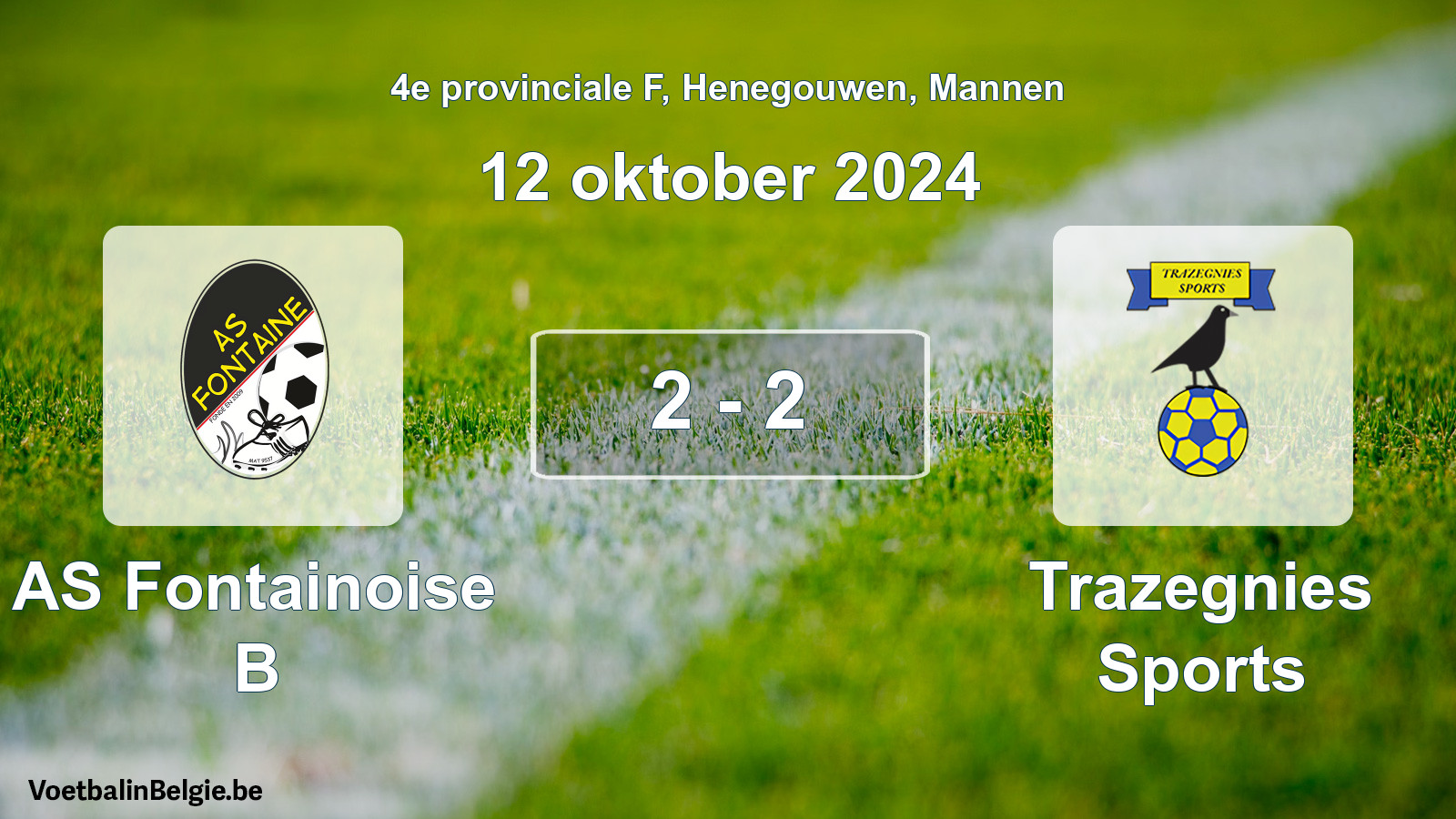 Gespeelde wedstrijd mannenvoetbal: AS Fontainoise B - Trazegnies Sports 2 - 2 (12 oktober 2024)