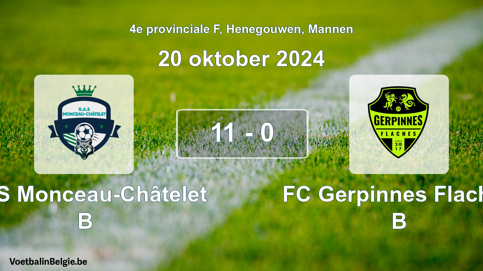 Gespeelde wedstrijd mannenvoetbal: RAS Monceau-Châtelet B - FC Gerpinnes Flaches B 11 - 0 (20 oktober 2024)