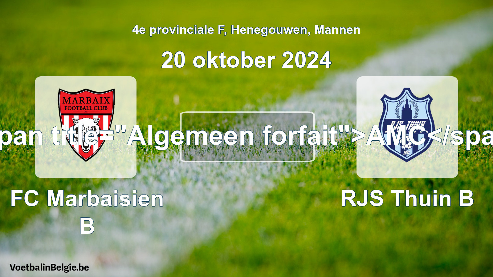 Forfait général: FC Marbaisien B - RJS Thuin B (20 octobre 2024)