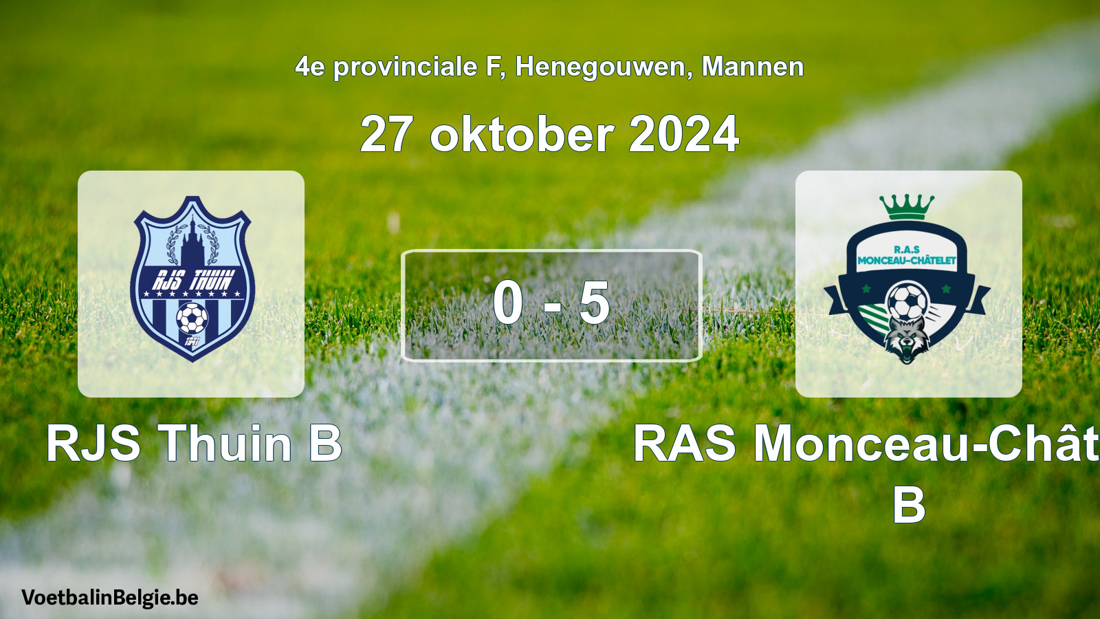 Gespeelde wedstrijd mannenvoetbal: RJS Thuin B - RAS Monceau-Châtelet B 0 - 5 (27 oktober 2024)