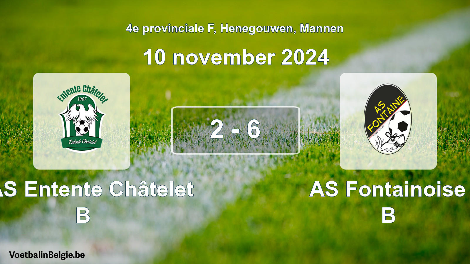 Gespeelde wedstrijd mannenvoetbal: RAS Entente Châtelet B - AS Fontainoise B 2 - 6 (10 november 2024)