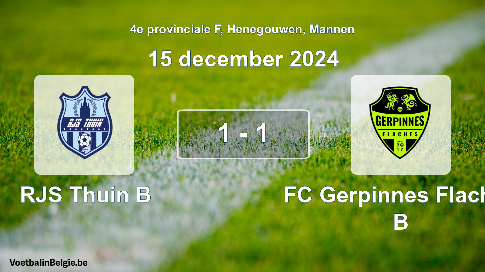 Gespeelde wedstrijd mannenvoetbal: RJS Thuin B - FC Gerpinnes Flaches B 1 - 1 (15 december 2024)