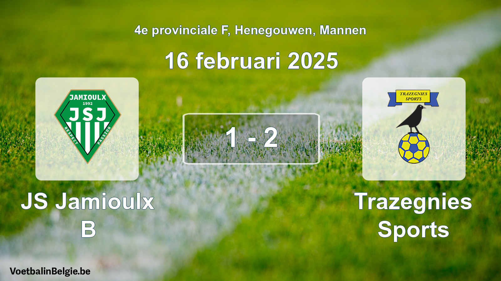 Gespeelde wedstrijd mannenvoetbal: JS Jamioulx B - Trazegnies Sports 1 - 2 (16 februari 2025)