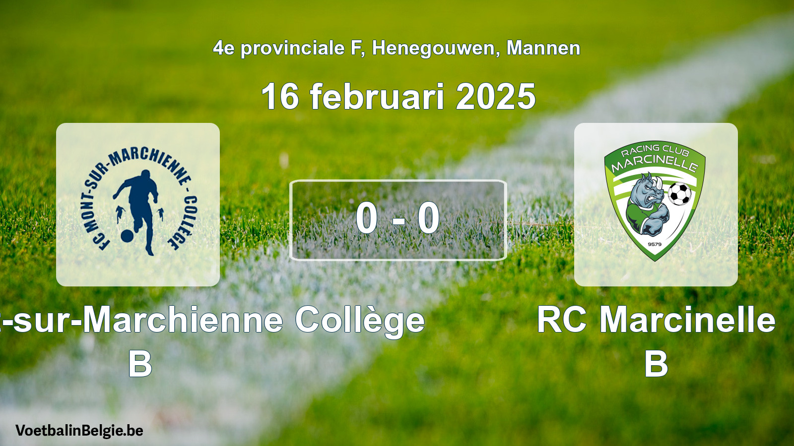 Gespeelde wedstrijd mannenvoetbal: FC Mont-sur-Marchienne Collège B - RC Marcinelle B 0 - 0 (16 februari 2025)