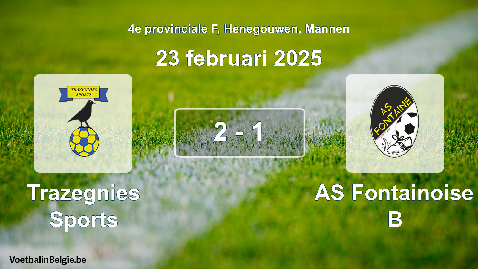 Gespeelde wedstrijd mannenvoetbal: Trazegnies Sports - AS Fontainoise B 2 - 1 (23 februari 2025)