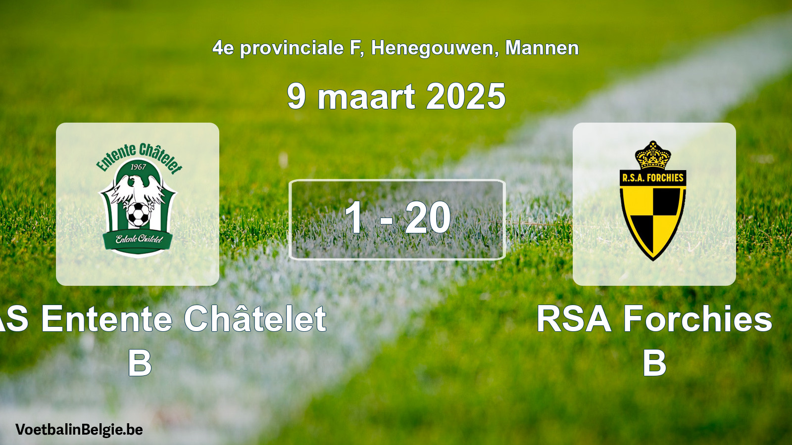 Gespeelde wedstrijd mannenvoetbal: RAS Entente Châtelet B - RSA Forchies B 1 - 20 (9 maart 2025)