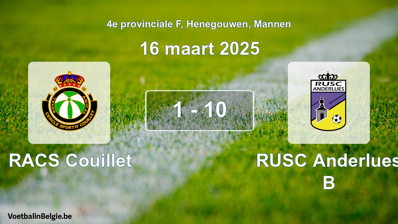 Gespeelde wedstrijd mannenvoetbal: RACS Couillet - RUSC Anderlues B 1 - 10 (16 maart 2025)