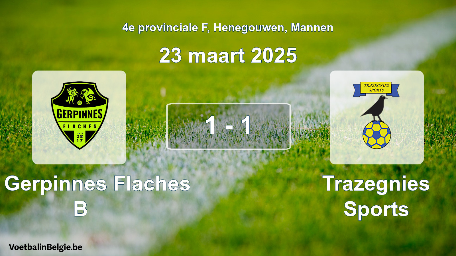 Gespeelde wedstrijd mannenvoetbal: FC Gerpinnes Flaches B - Trazegnies Sports 1 - 1 (23 maart 2025)