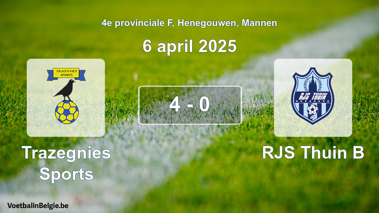 Gespeelde wedstrijd mannenvoetbal: Trazegnies Sports - RJS Thuin B 4 - 0 (6 april 2025)