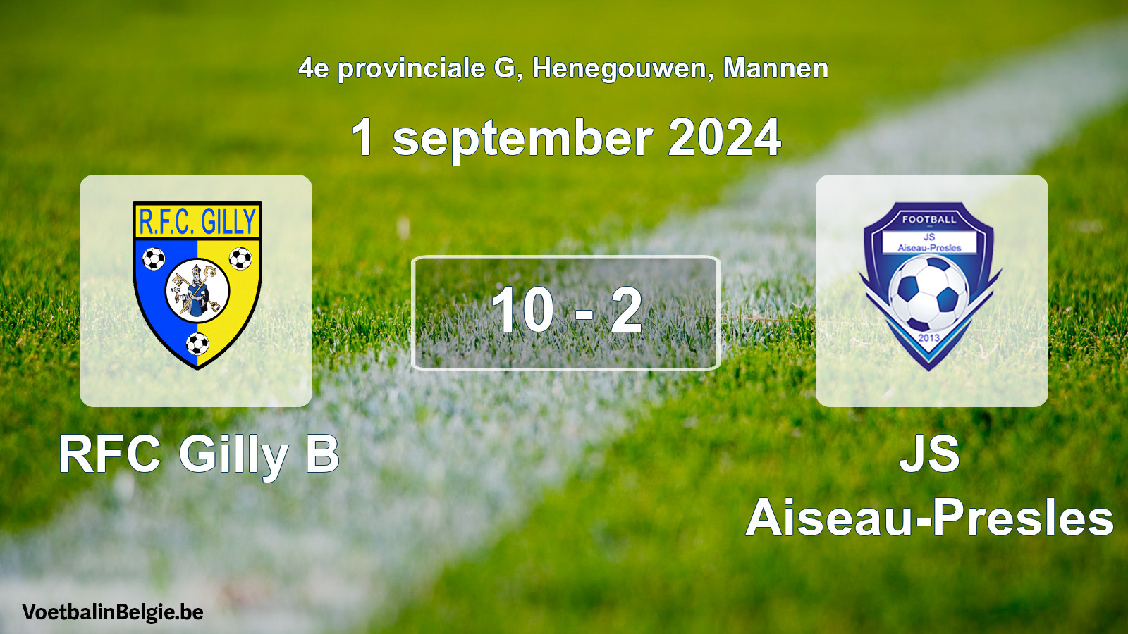 Gespeelde wedstrijd mannenvoetbal: RFC Gilly B - JS Aiseau-Presles 10 - 2 (1 september 2024)