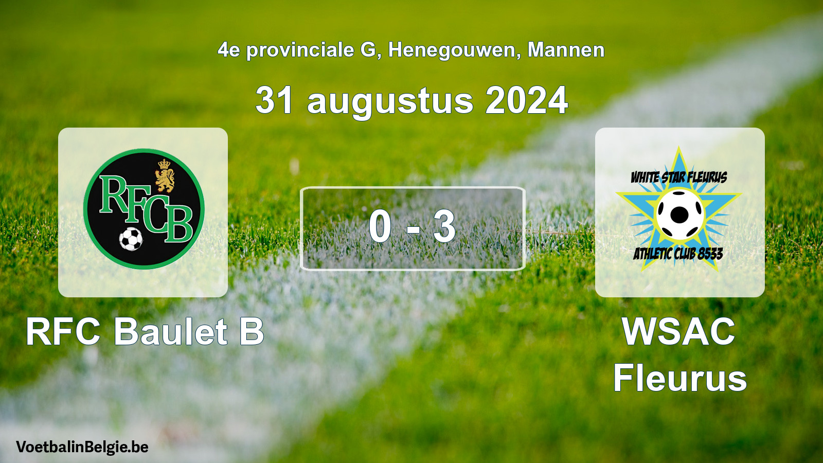 Gespeelde wedstrijd mannenvoetbal: RFC Baulet B - WSAC Fleurus 0 - 3 (31 augustus 2024)
