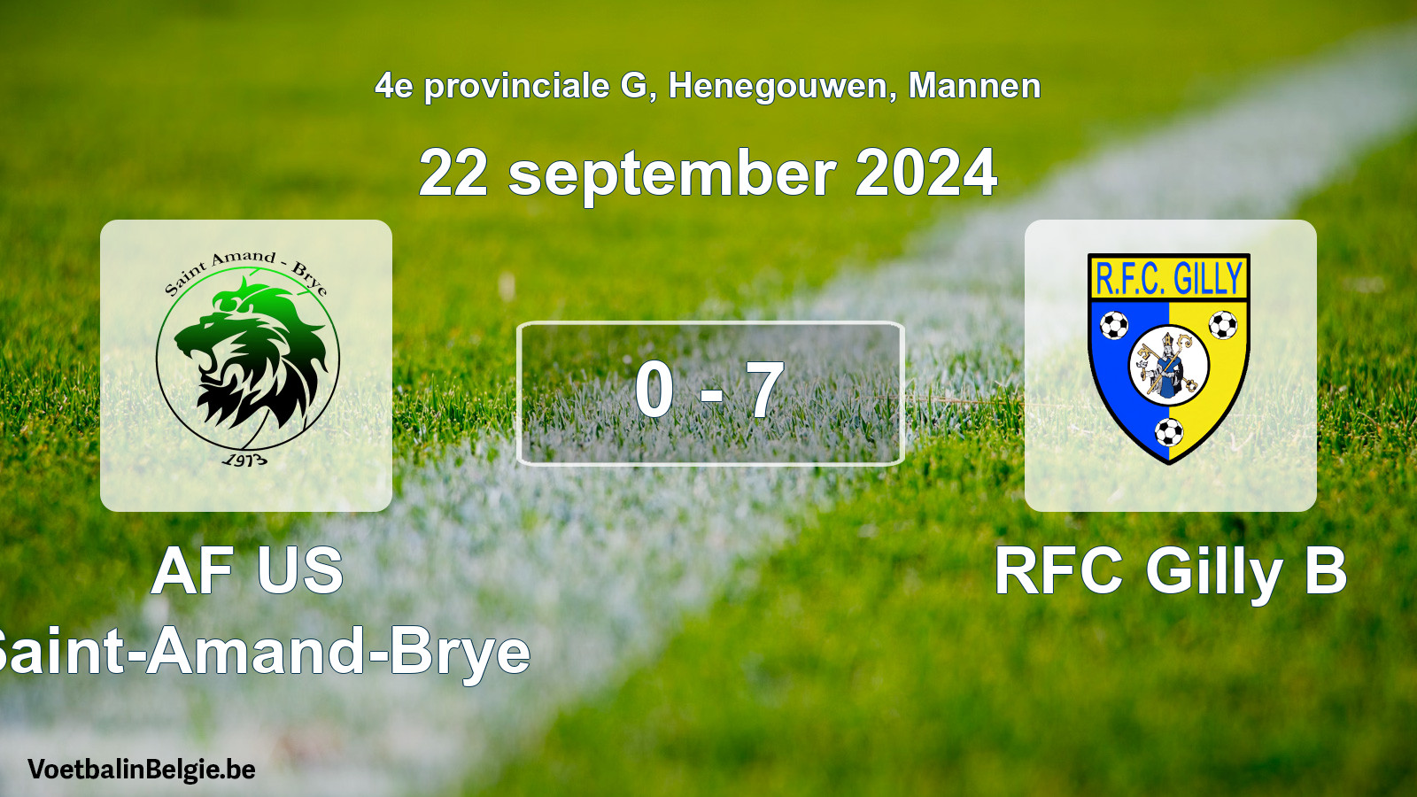 Played match men football: AF US Saint-Amand-Brye - RFC Gilly B 0 - 7 (22 September 2024)