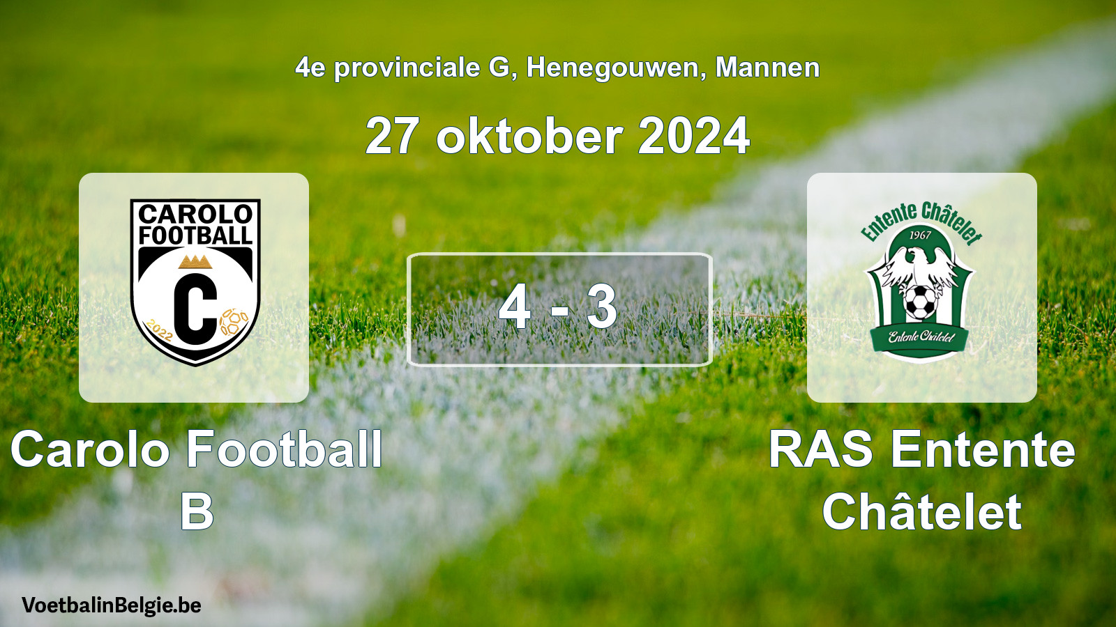 Gespieltes Spiel männer-Fußball: Carolo Football B - RAS Entente Châtelet 4 - 3 (27 Oktober 2024)