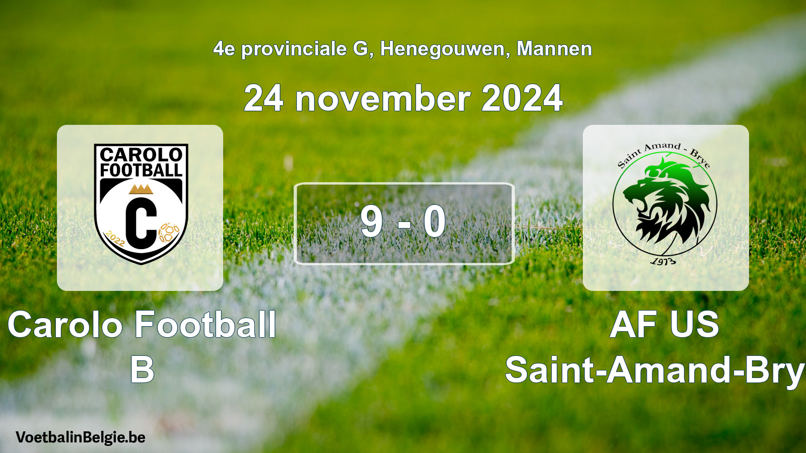Gespeelde wedstrijd mannenvoetbal: Carolo Football B - AF US Saint-Amand-Brye 9 - 0 (24 november 2024)