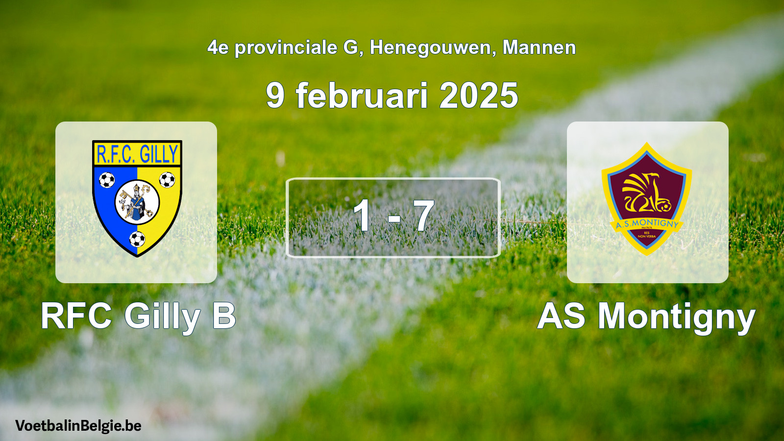Played match men football: RFC Gilly B - AS Montigny 1 - 7 (9 February 2025)