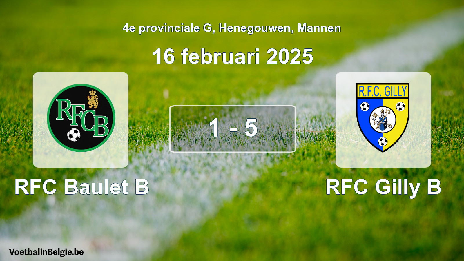 Gespeelde wedstrijd mannenvoetbal: RFC Baulet B - RFC Gilly B 1 - 5 (16 februari 2025)