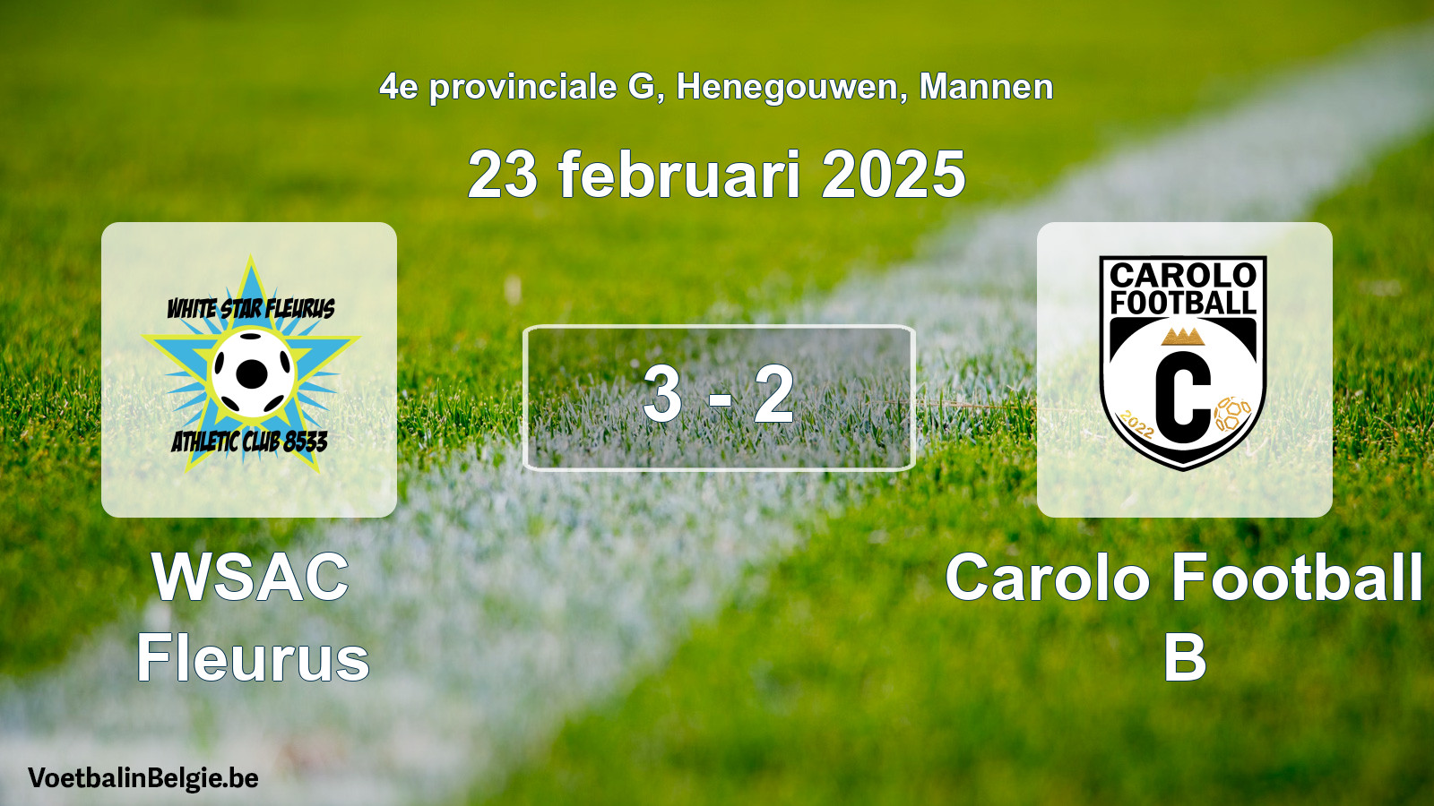 Gespeelde wedstrijd mannenvoetbal: WSAC Fleurus - Carolo Football B 3 - 2 (23 februari 2025)