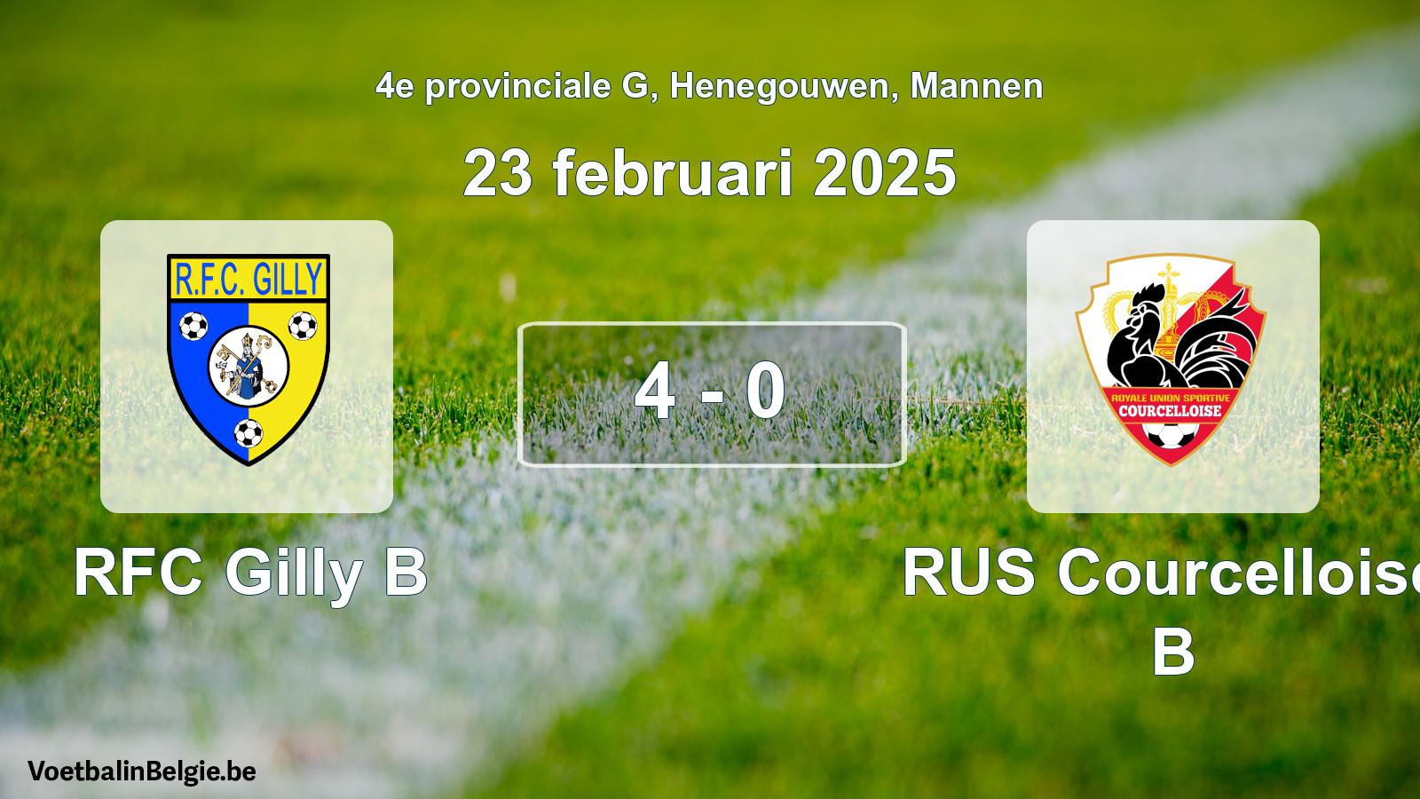 Gespeelde wedstrijd mannenvoetbal: RFC Gilly B - RUS Courcelloise B 4 - 0 (23 februari 2025)