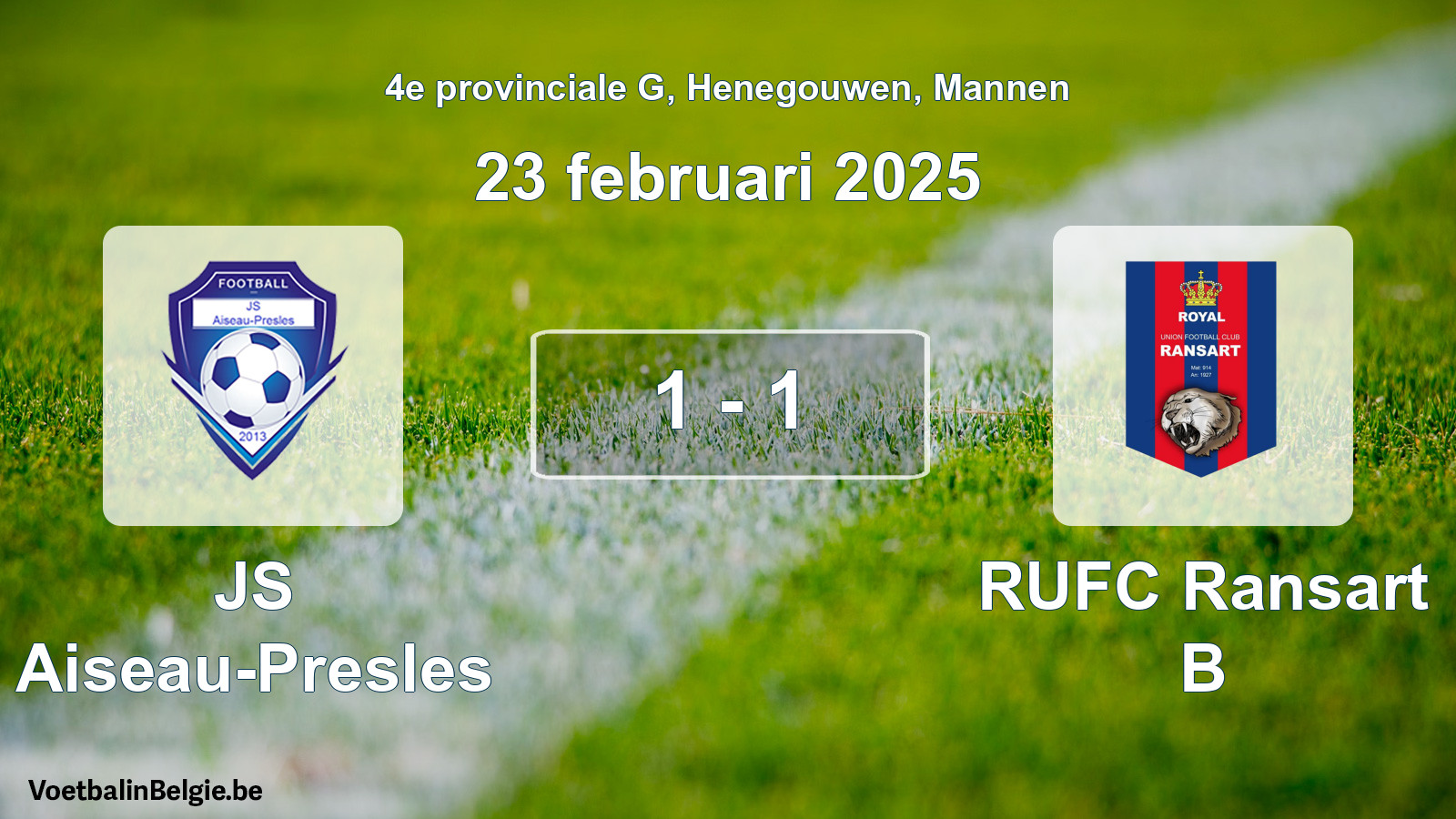 Gespeelde wedstrijd mannenvoetbal: JS Aiseau-Presles - RUFC Ransart B 1 - 1 (23 februari 2025)
