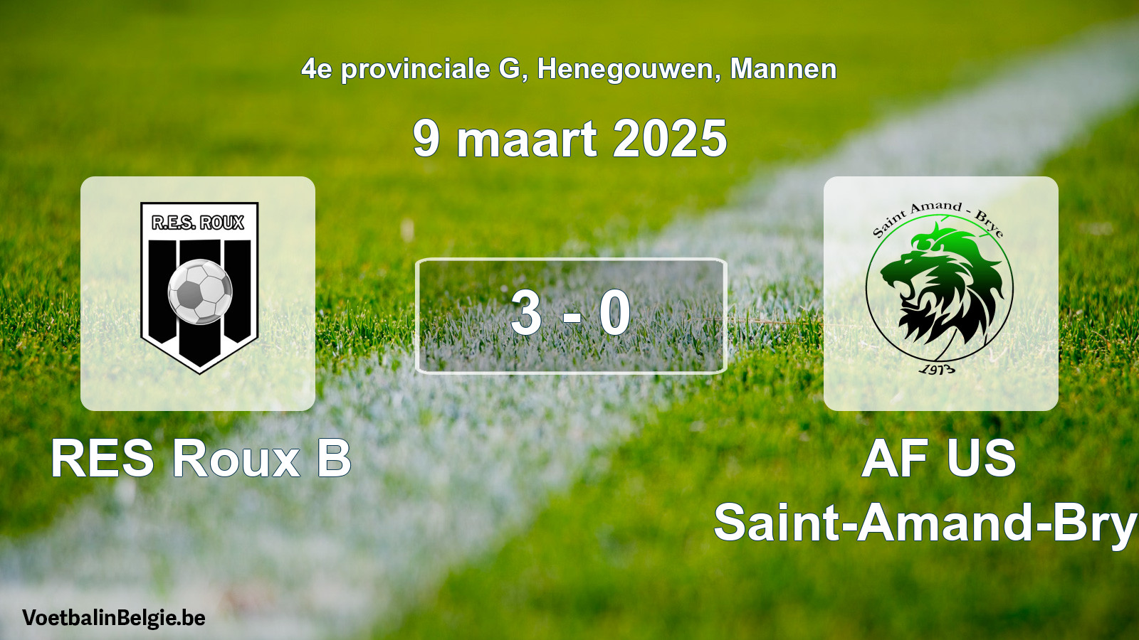 Gespeelde wedstrijd mannenvoetbal: RES Roux B - AF US Saint-Amand-Brye 3 - 0 (9 maart 2025)