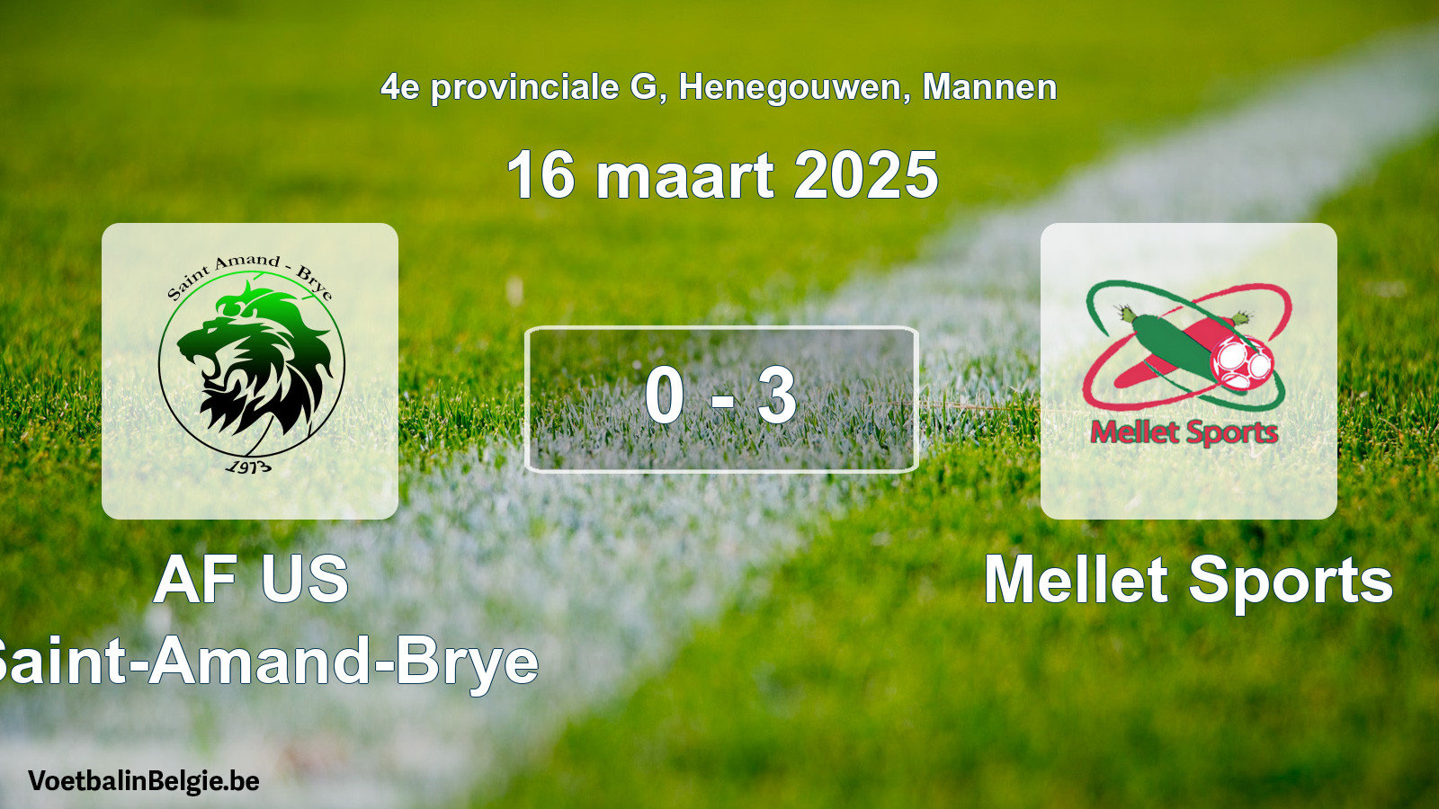 Gespeelde wedstrijd mannenvoetbal: AF US Saint-Amand-Brye - Mellet Sports 0 - 3 (16 maart 2025)