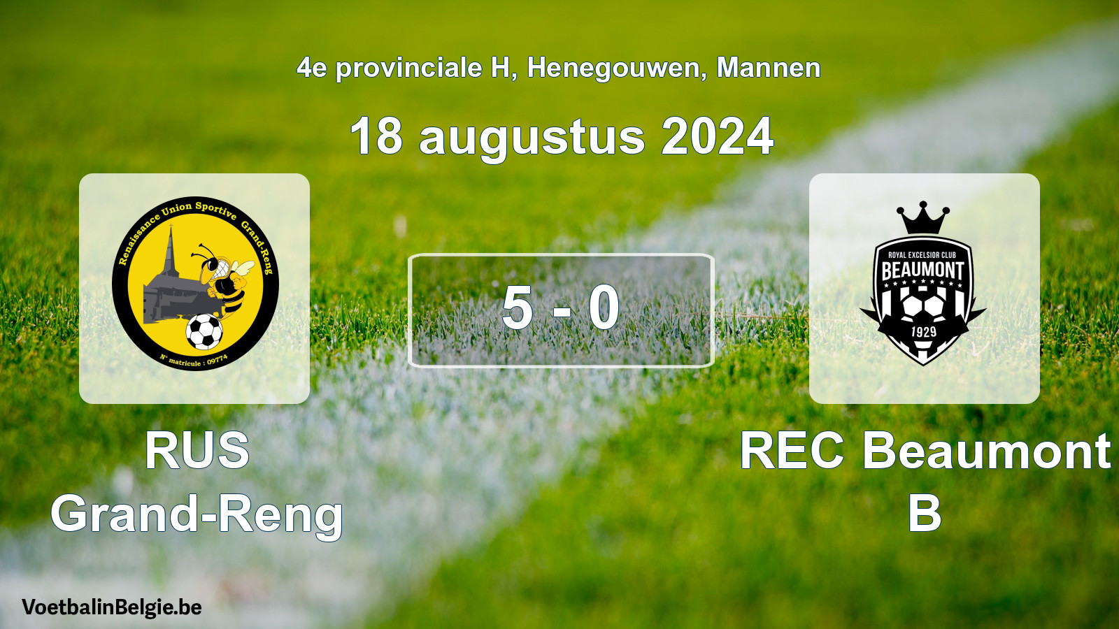 Gespeelde wedstrijd mannenvoetbal: RUS Grand-Reng - REC Beaumont B 5 - 0 (18 augustus 2024)