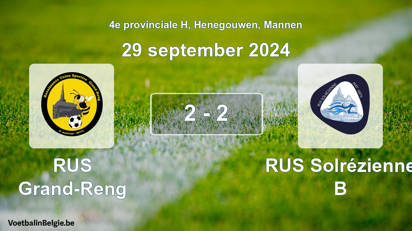 Gespeelde wedstrijd mannenvoetbal: RUS Grand-Reng - RUS Solrézienne B 2 - 2 (29 september 2024)