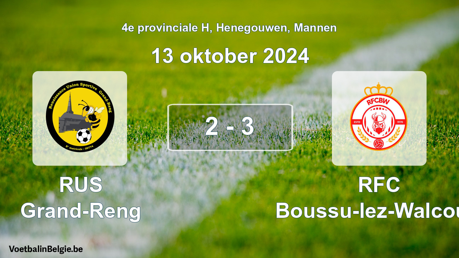 Played match men football: RUS Grand-Reng - RFC Boussu-lez-Walcourt 2 - 3 (13 October 2024)