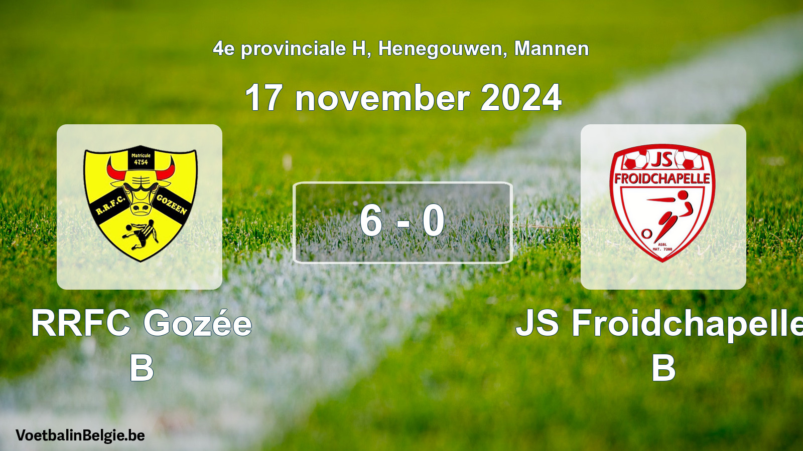 Gespeelde wedstrijd mannenvoetbal: RRFC Gozée B - JS Froidchapelle B 6 - 0 (17 november 2024)