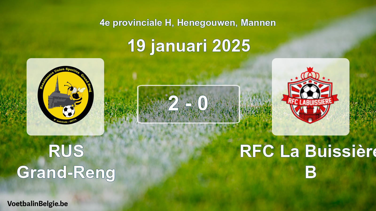 Gespeelde wedstrijd mannenvoetbal: RUS Grand-Reng - RFC La Buissière B 2 - 0 (19 januari 2025)