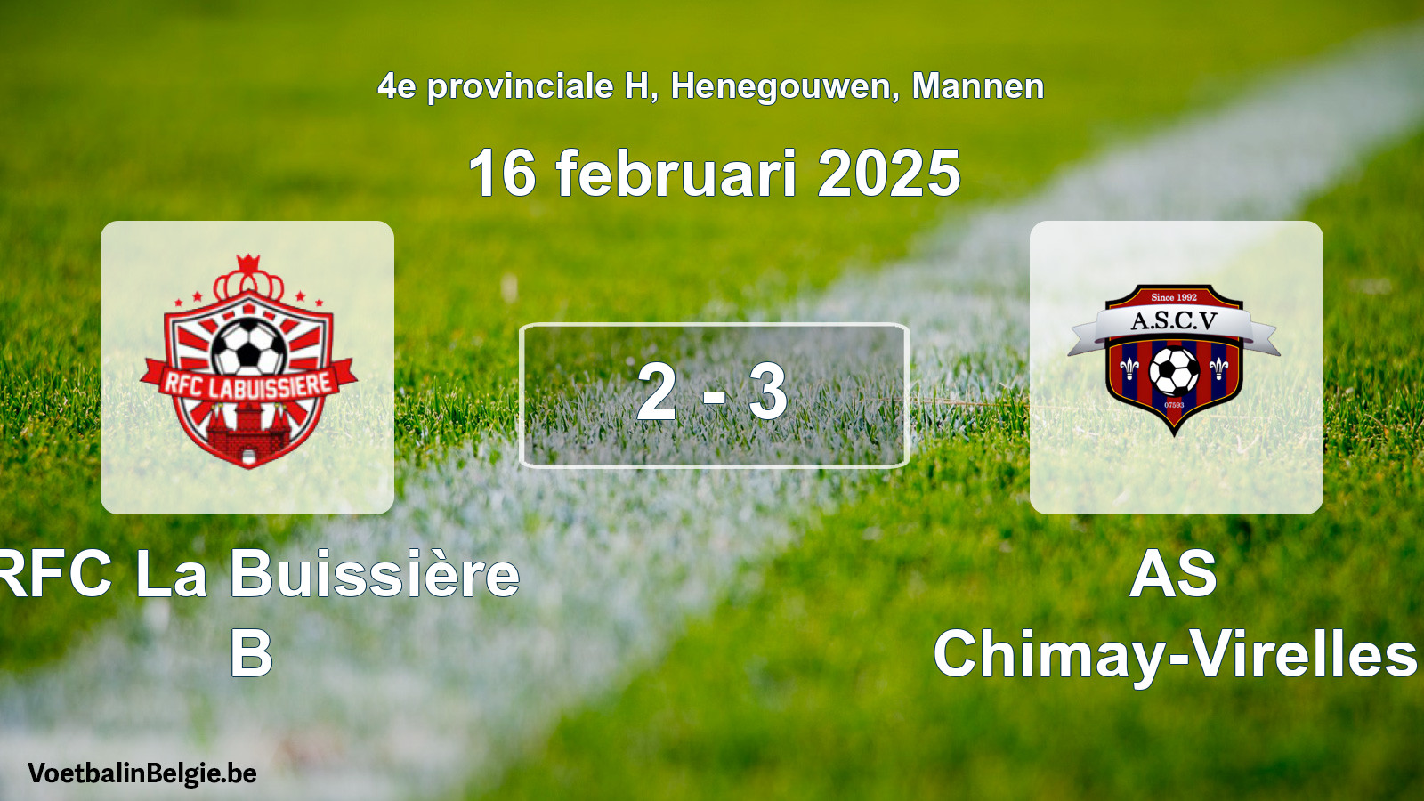 Gespeelde wedstrijd mannenvoetbal: RFC La Buissière B - AS Chimay-Virelles 2 - 3 (16 februari 2025)