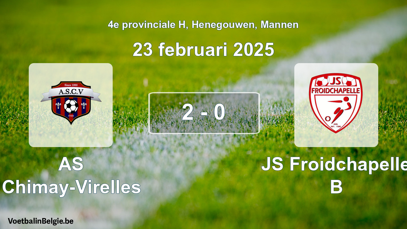 Gespeelde wedstrijd mannenvoetbal: AS Chimay-Virelles - JS Froidchapelle B 2 - 0 (23 februari 2025)