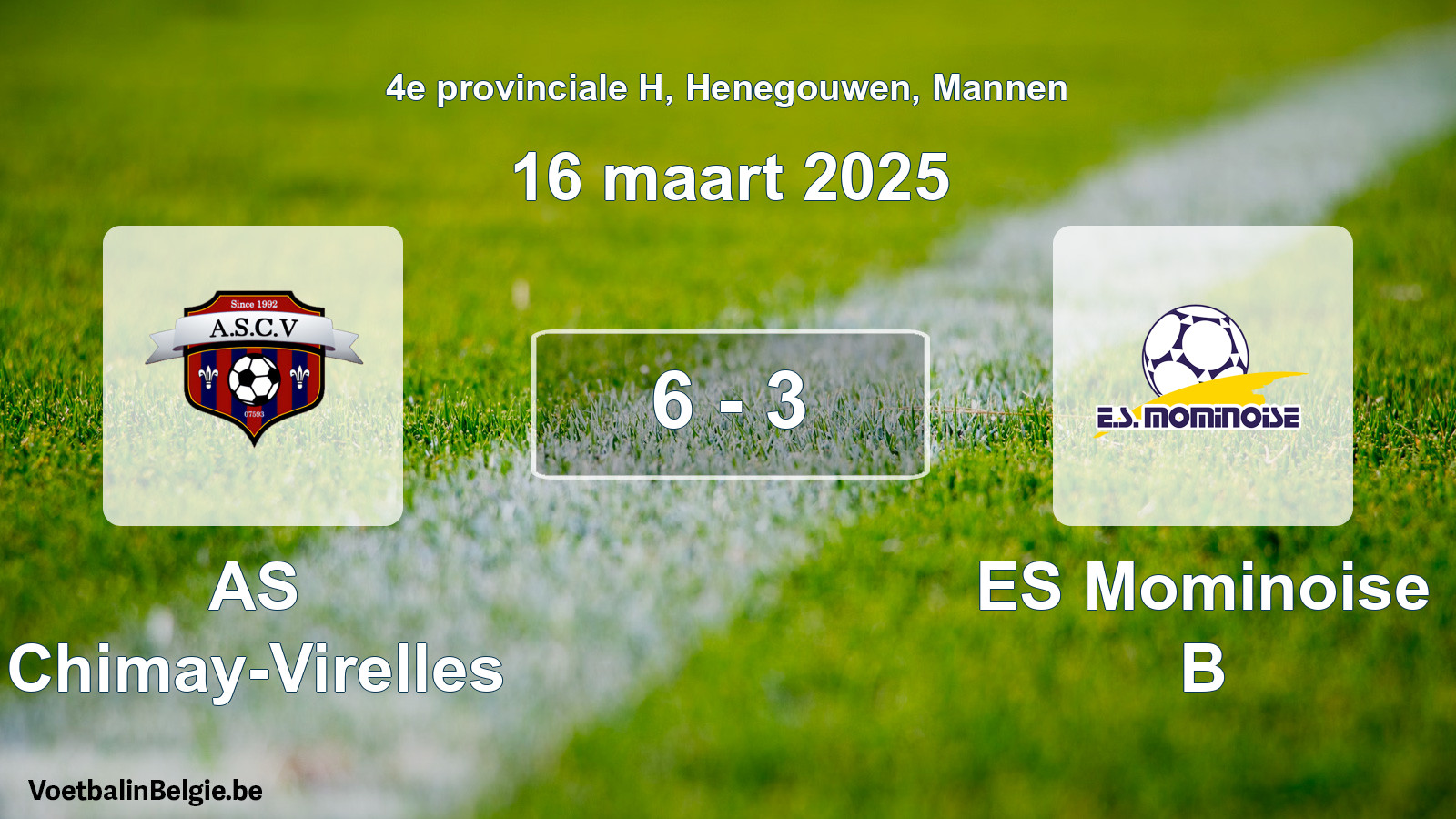 Gespeelde wedstrijd mannenvoetbal: AS Chimay-Virelles - ES Mominoise B 6 - 3 (16 maart 2025)